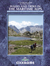 Walks and Treks in the Maritime Alps (eBook): Mercantour & Alpi Maritime National Parks
